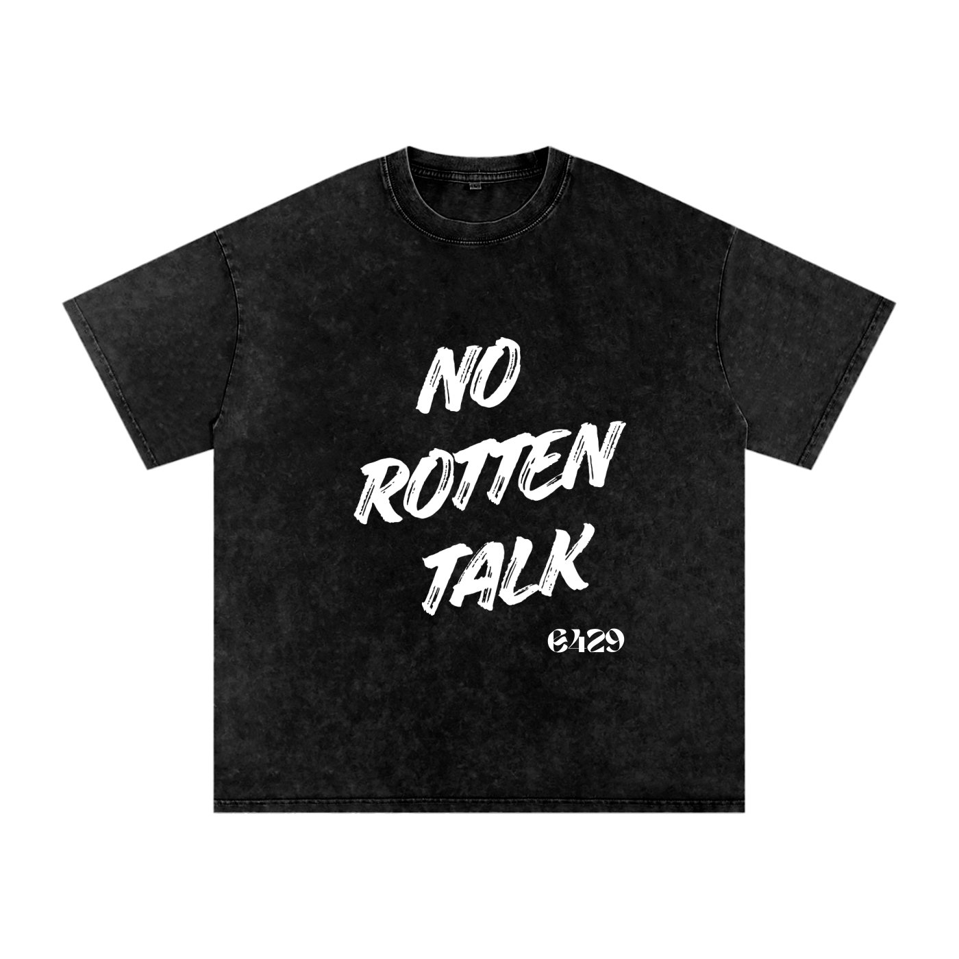 No Rotten Talk Snow Washed Oversized Cotton Tee